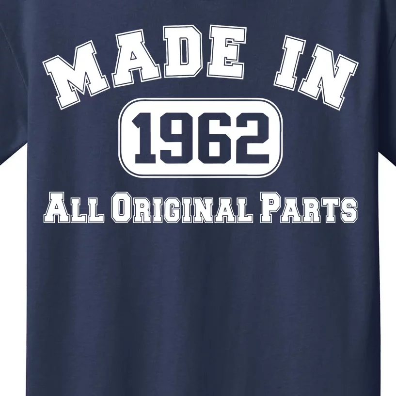 Made In 1962 All Original Parts Kids T-Shirt