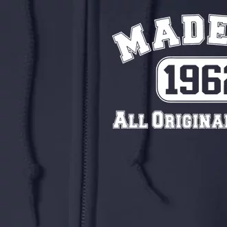 Made In 1962 All Original Parts Full Zip Hoodie