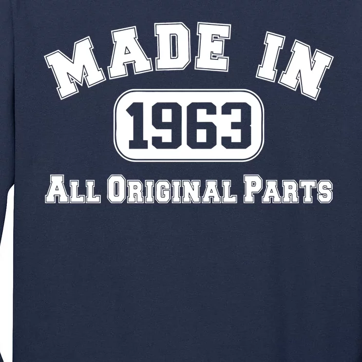 Made In 1963 All Original Parts Tall Long Sleeve T-Shirt