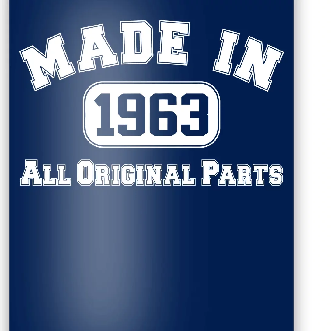 Made In 1963 All Original Parts Poster