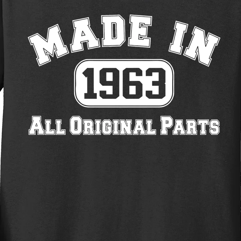 Made In 1963 All Original Parts1 Kids Long Sleeve Shirt