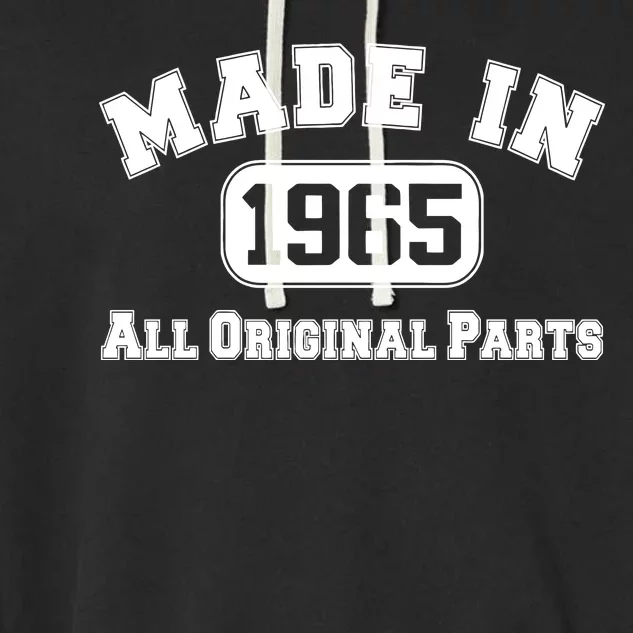 Made In 1965 All Original Parts Garment-Dyed Fleece Hoodie