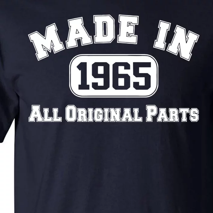 Made In 1965 All Original Parts Tall T-Shirt