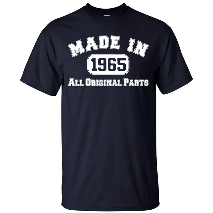 Made In 1965 All Original Parts Tall T-Shirt