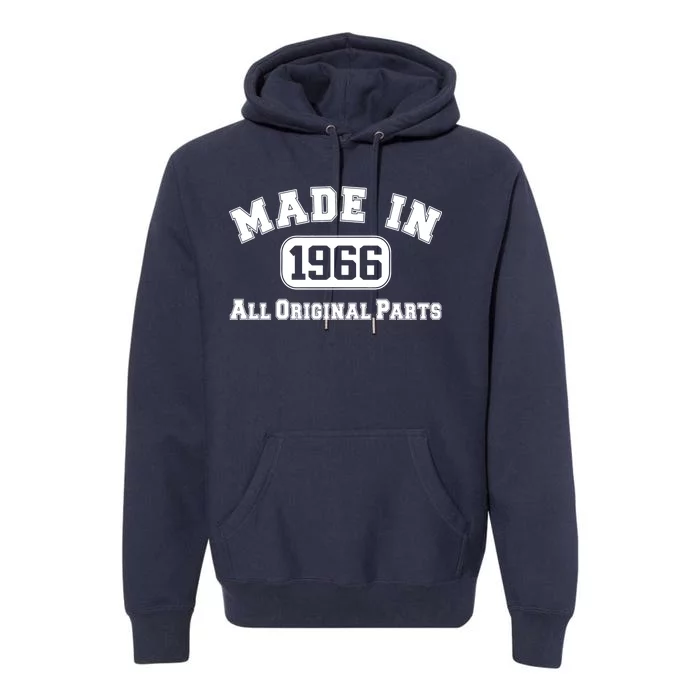 Made In 1966 All Original Parts Premium Hoodie