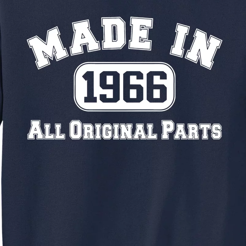 Made In 1966 All Original Parts Tall Sweatshirt