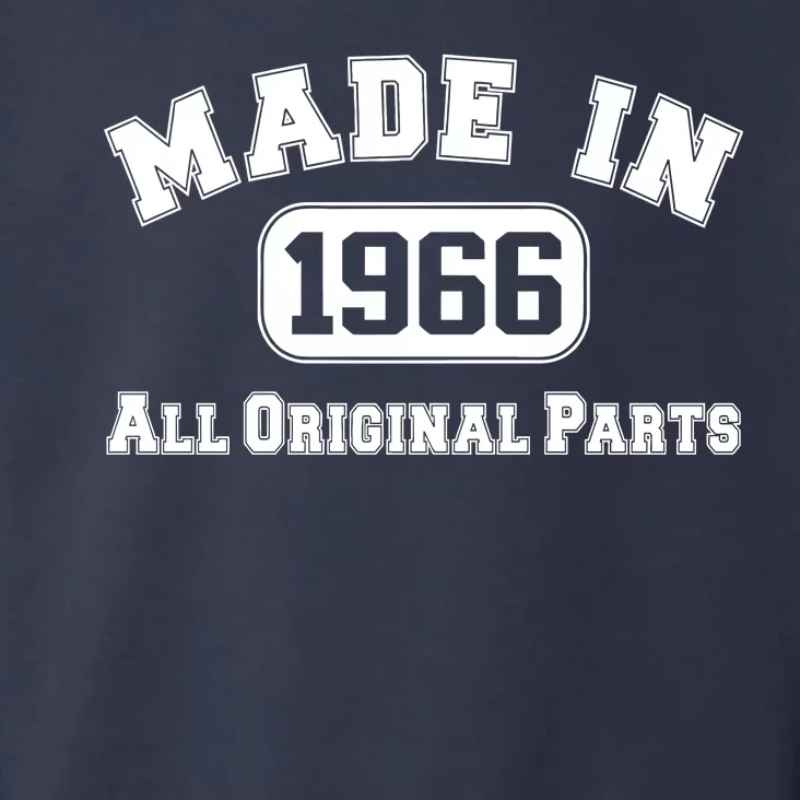 Made In 1966 All Original Parts Toddler Hoodie