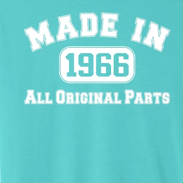 Made In 1966 All Original Parts ChromaSoft Performance T-Shirt