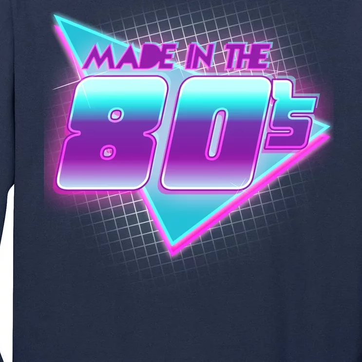 Made In The 80's Cool Retro 1980s Tall Long Sleeve T-Shirt