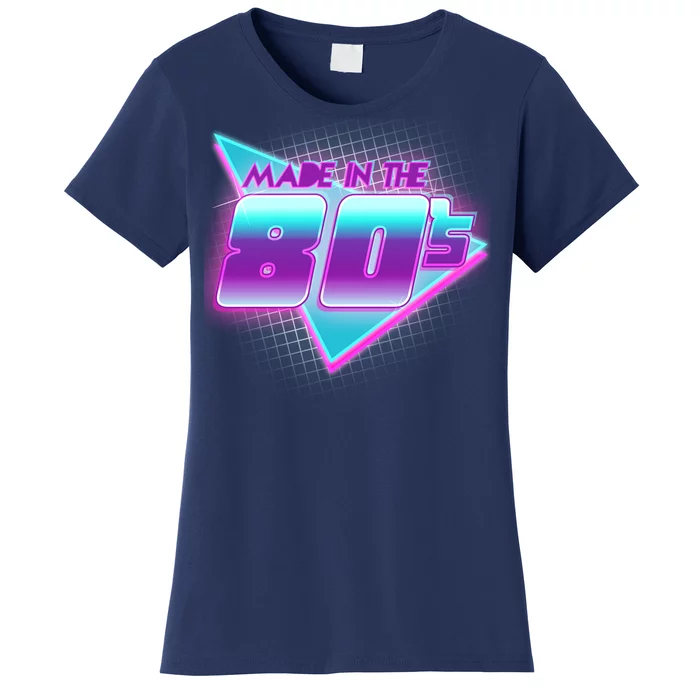 Made In The 80's Cool Retro 1980s Women's T-Shirt