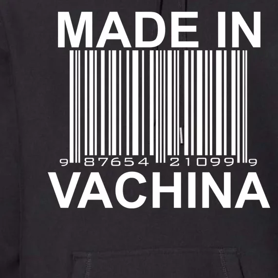 Made In Vachina Premium Hoodie