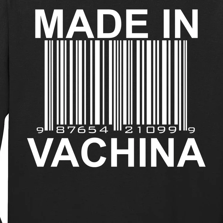 Made In Vachina Tall Long Sleeve T-Shirt