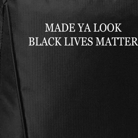 Made Ya Look Black Lives Matter City Backpack