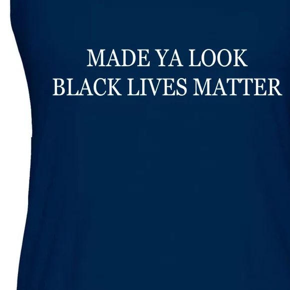 Made Ya Look Black Lives Matter Ladies Essential Flowy Tank