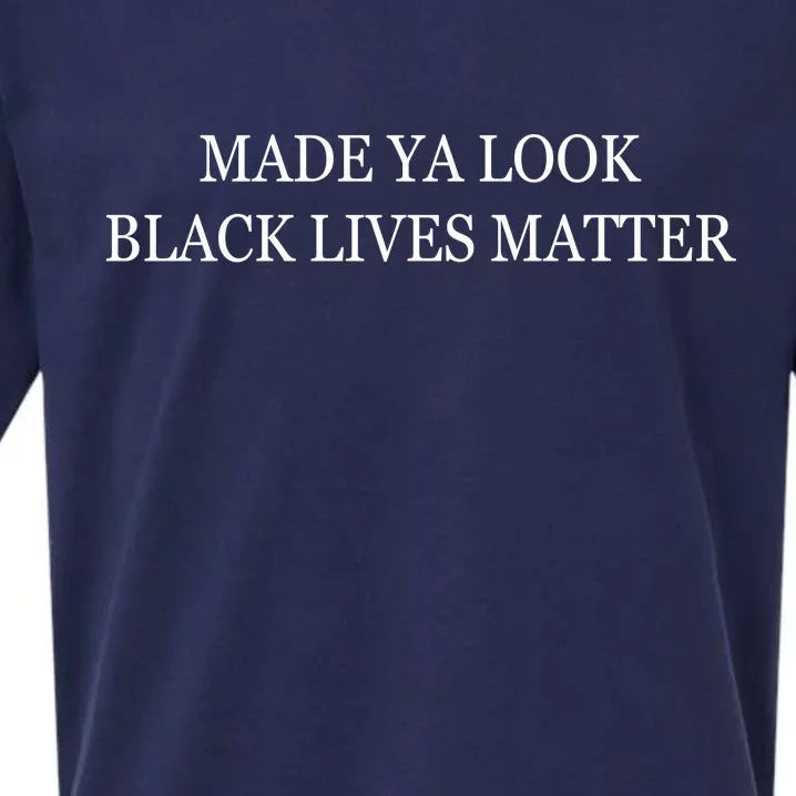 Made Ya Look Black Lives Matter Sueded Cloud Jersey T-Shirt