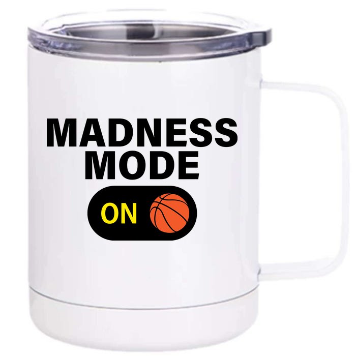 Madness Mode ON Front & Back 12oz Stainless Steel Tumbler Cup