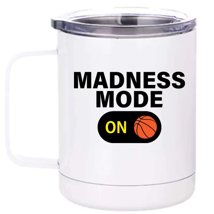 Madness Mode ON Front & Back 12oz Stainless Steel Tumbler Cup