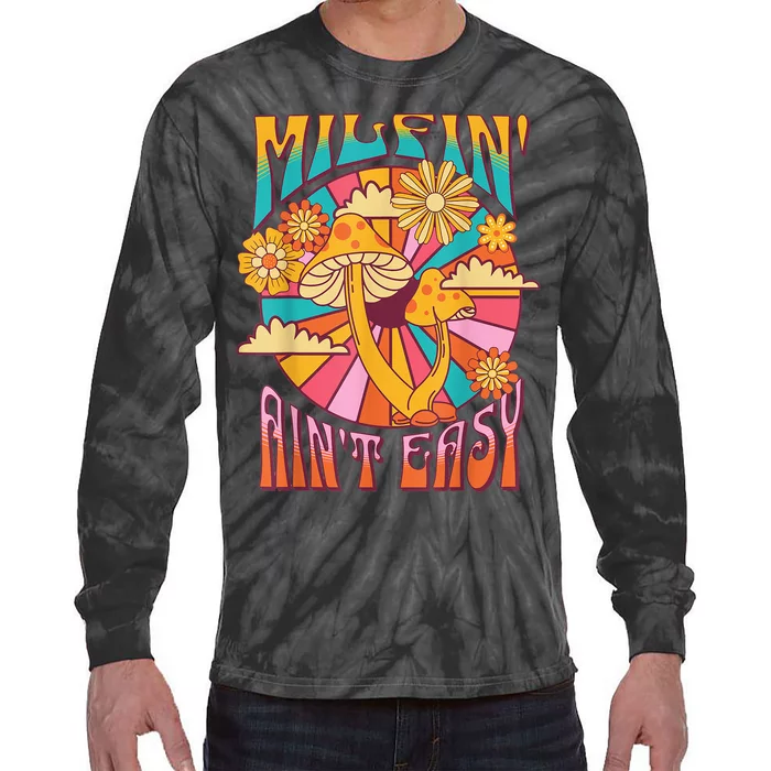 Milfin' Ain't Easy Fit Hot Mom Milf for Mother's Day Funny Tie-Dye Long Sleeve Shirt