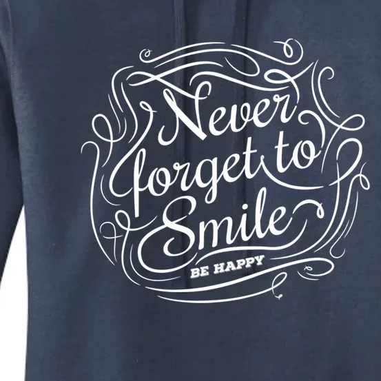 Motivational And Elegant Never Forget To Smile Gift Women's Pullover Hoodie