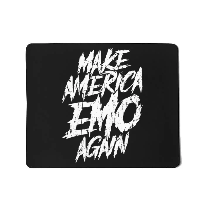 Make America Emo Again Emo Culture Mousepad