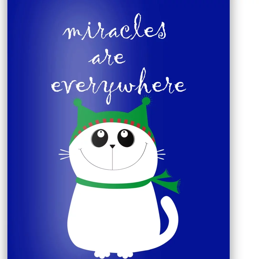 Miracles Are Everywhere Cute Xmas Cat Design Christmas Gift Poster