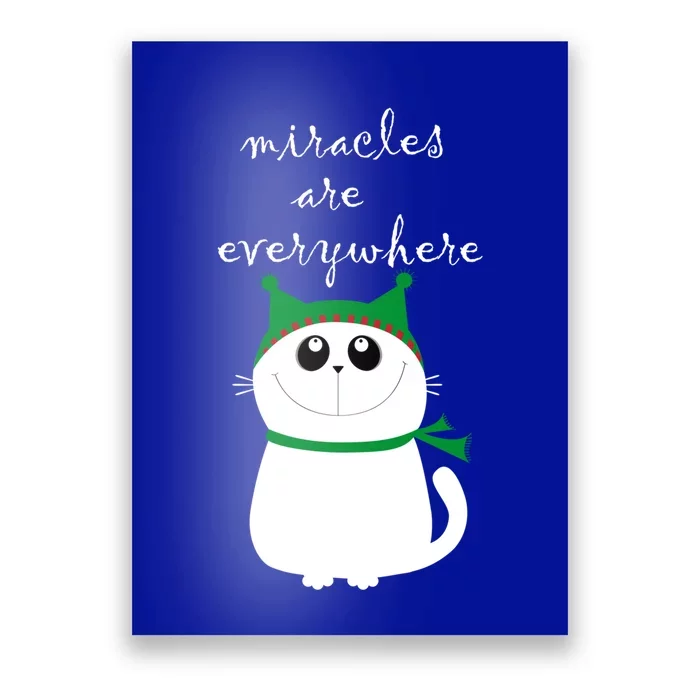 Miracles Are Everywhere Cute Xmas Cat Design Christmas Gift Poster