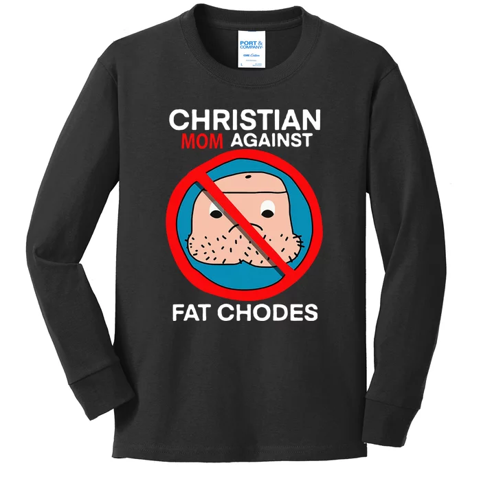 Mom Against Fat Chodes Christian Jesus Funny Kids Long Sleeve Shirt