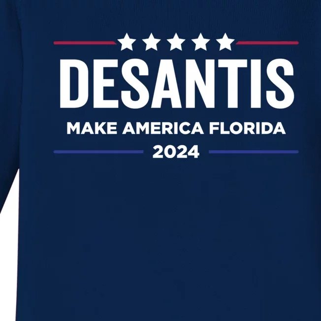 Make America Florida Desantis 2024 Election Trump 2024 Meaningful Gift Baby Long Sleeve Bodysuit