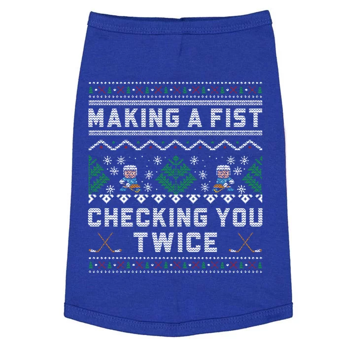 Making A Fist Checking You Twice Ice Hockey Players Xmas Gift Doggie Tank