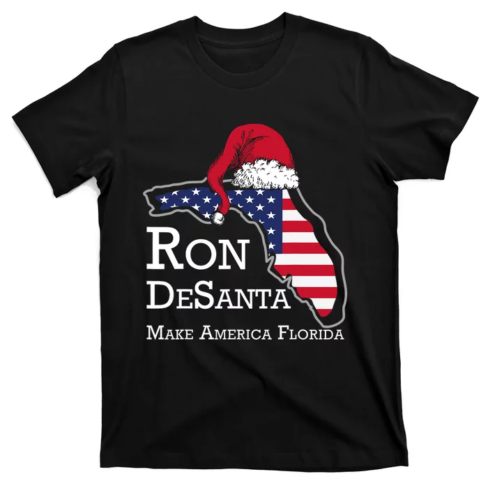 Make America Florida Ron DeSanta DeSantis Election Christmas T-Shirt