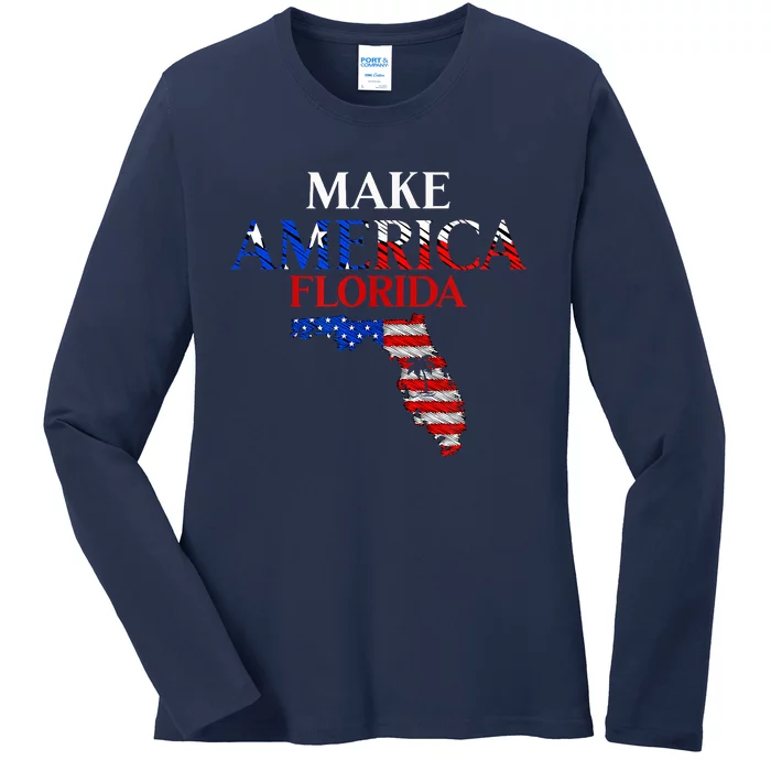 Make America Florida Funny Patriotic Freedom USA Ladies Long Sleeve Shirt