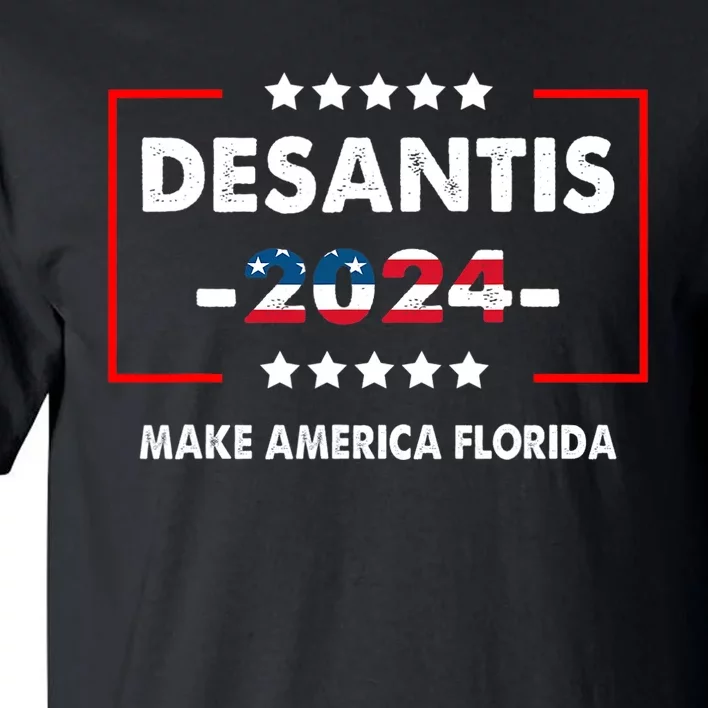 Make America Florida, DeSantis 2024 Election America Flag Tall T-Shirt