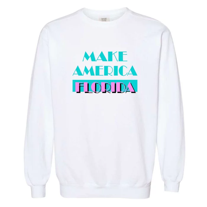 Ron Desantis 2024 Make America Florida Garment-Dyed Sweatshirt