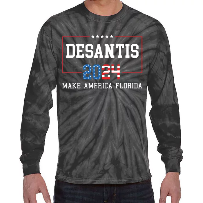 Make America Florida DeSantis 2024 Tie-Dye Long Sleeve Shirt