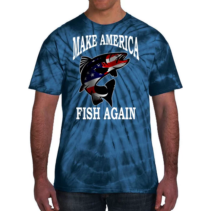 Make America Fish Again USA Fishing Gift Tie-Dye T-Shirt