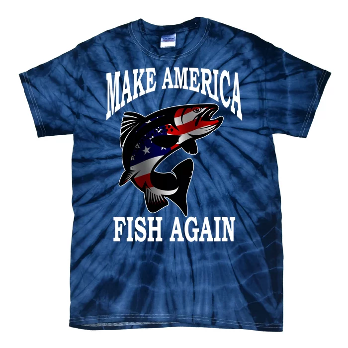 Make America Fish Again USA Fishing Gift Tie-Dye T-Shirt