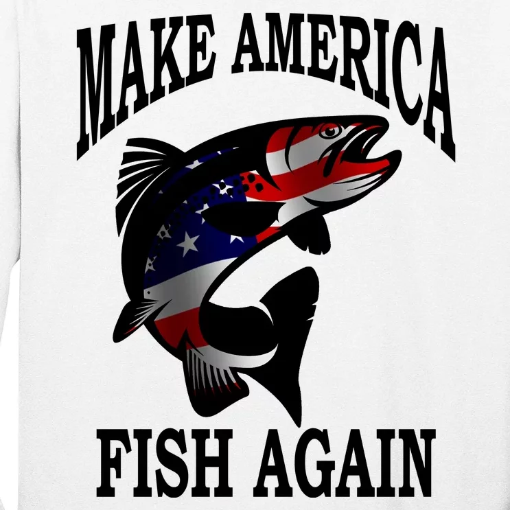 Make America Fish Again USA Fishing Gift Long Sleeve Shirt