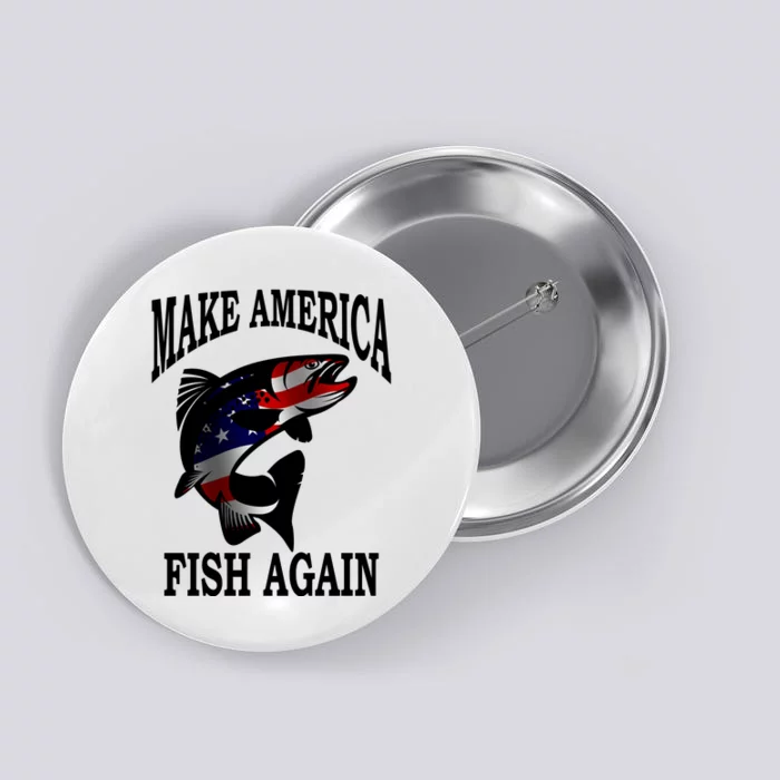 Make America Fish Again USA Fishing Gift Button