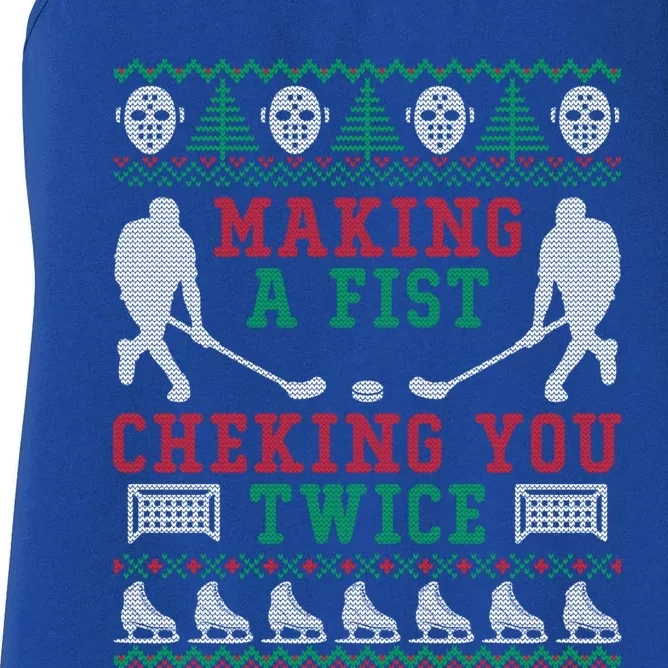 Making A Fist Checking You Twice Hockey Sport Ugly Christmas Cool Gift Women's Racerback Tank