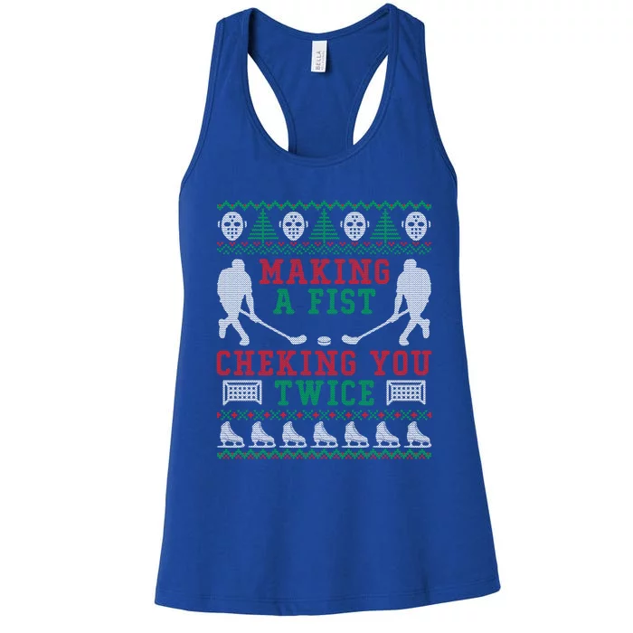 Making A Fist Checking You Twice Hockey Sport Ugly Christmas Cool Gift Women's Racerback Tank