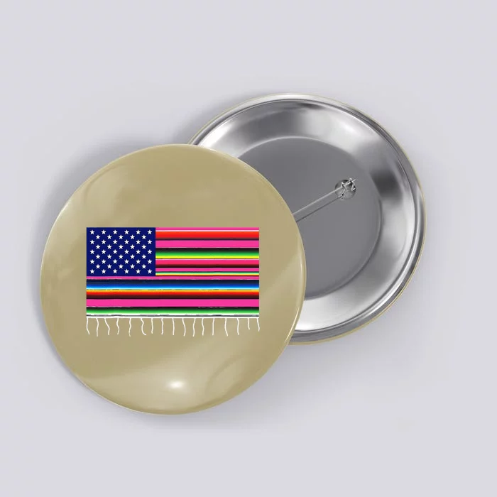 Mexican American Flag USA Serape Cinco De Mayo Party Button