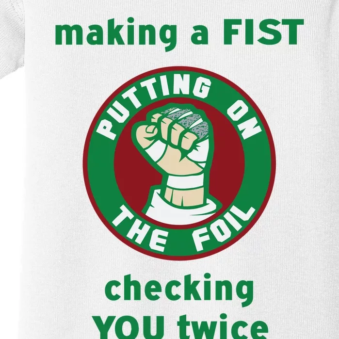 Making A Fist Putting On The Foil Checking You Twice Baby Bodysuit