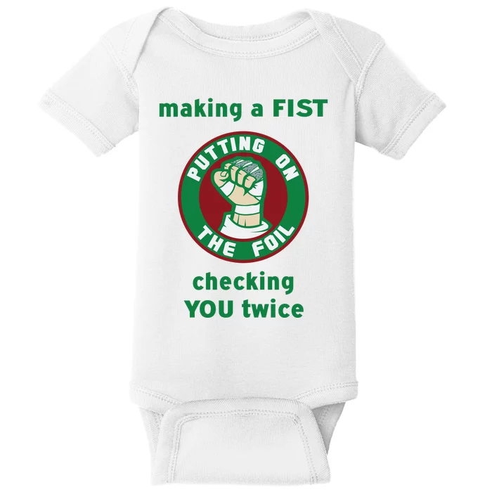 Making A Fist Putting On The Foil Checking You Twice Baby Bodysuit