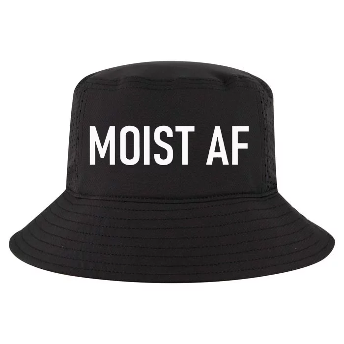 Moist AF Funny Jokes Sarcastic Sayings Cool Comfort Performance Bucket Hat