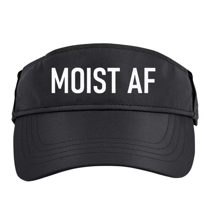 Moist AF Funny Jokes Sarcastic Sayings Adult Drive Performance Visor