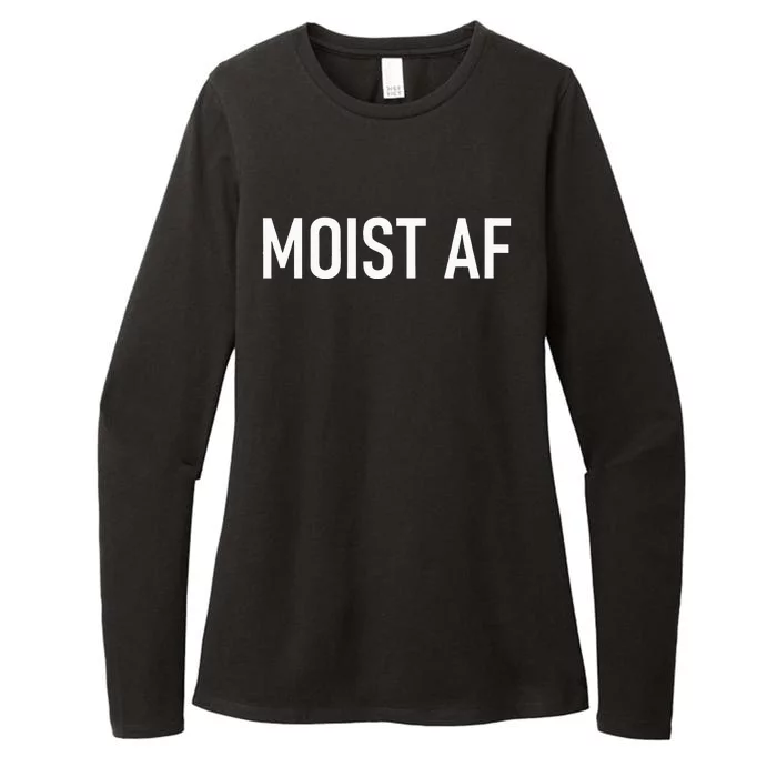 Moist AF Funny Jokes Sarcastic Sayings Womens CVC Long Sleeve Shirt