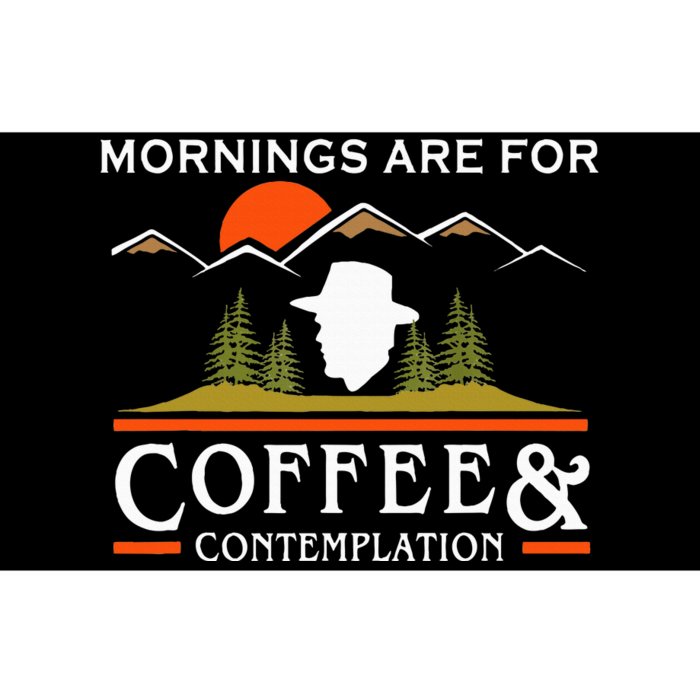 Mornings Are For Coffee And Contemplation Bumper Sticker