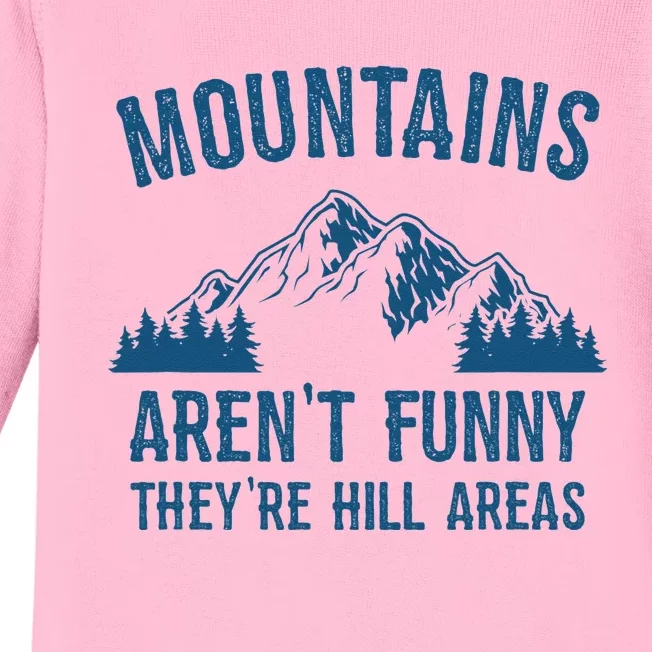 Mountains Arent Funny Theyre Hill Areas Funny Hiking Pun Baby Long Sleeve Bodysuit