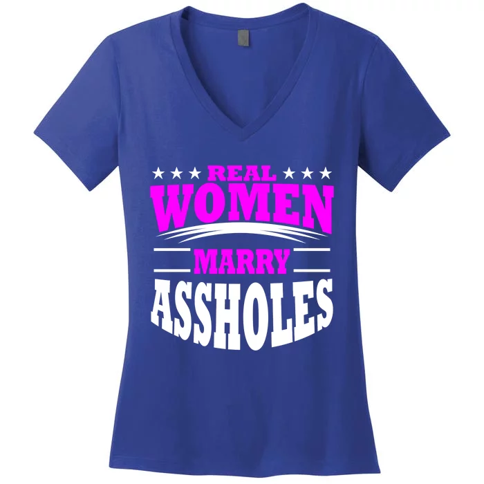 Marry Assholes Funny Gag Gift For Wife From Husband Women's V-Neck T-Shirt