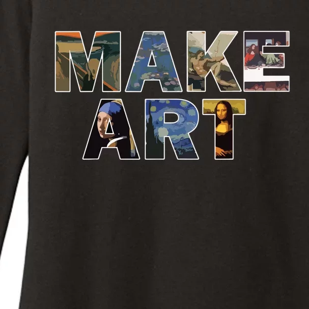 MAKE ART Fun Humor Artistic Painting Artsy Artist Gift Womens CVC Long Sleeve Shirt